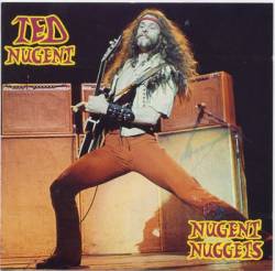 Ted Nugent : Nugent Nuggets